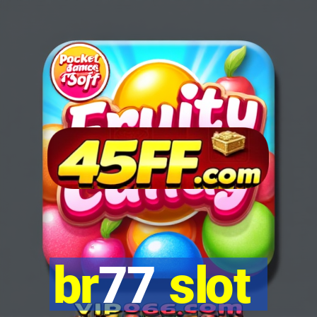 br77 slot